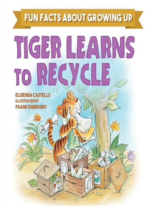 Title details for Tiger Learns to Recycle by Elisenda Castells - Wait list
